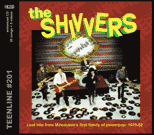 The SHIVVERS -(lost hits...) enhanced CD (Teenline #201a)